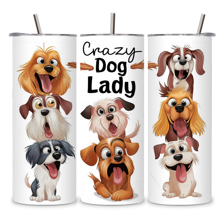 crazy dog lady stainless steel tumbler