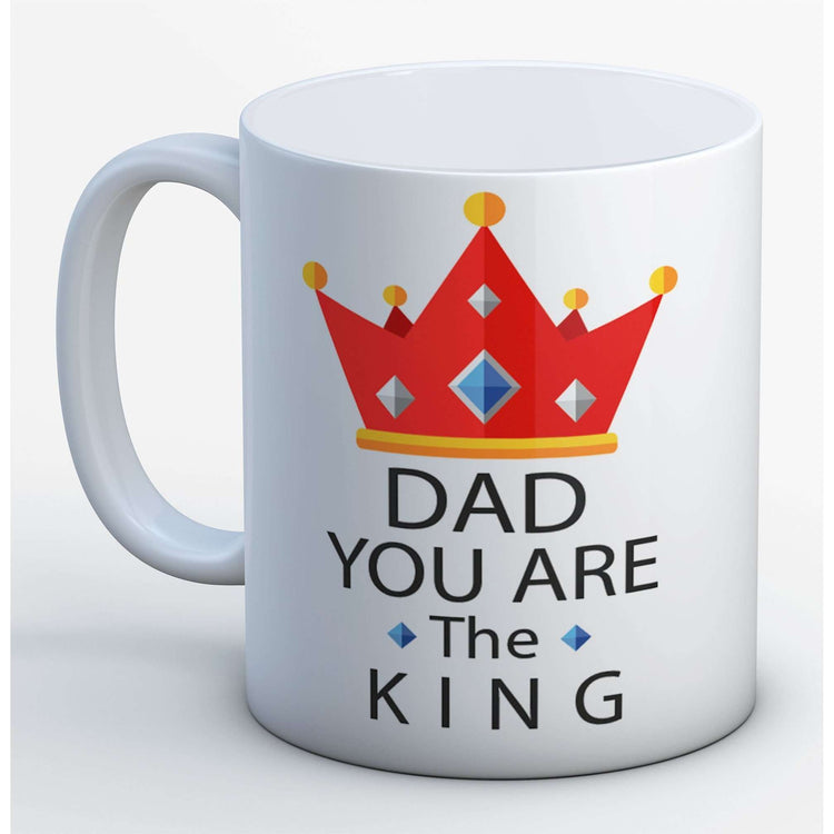 Dad you are the king Mug:MugEndlessPrintsUK