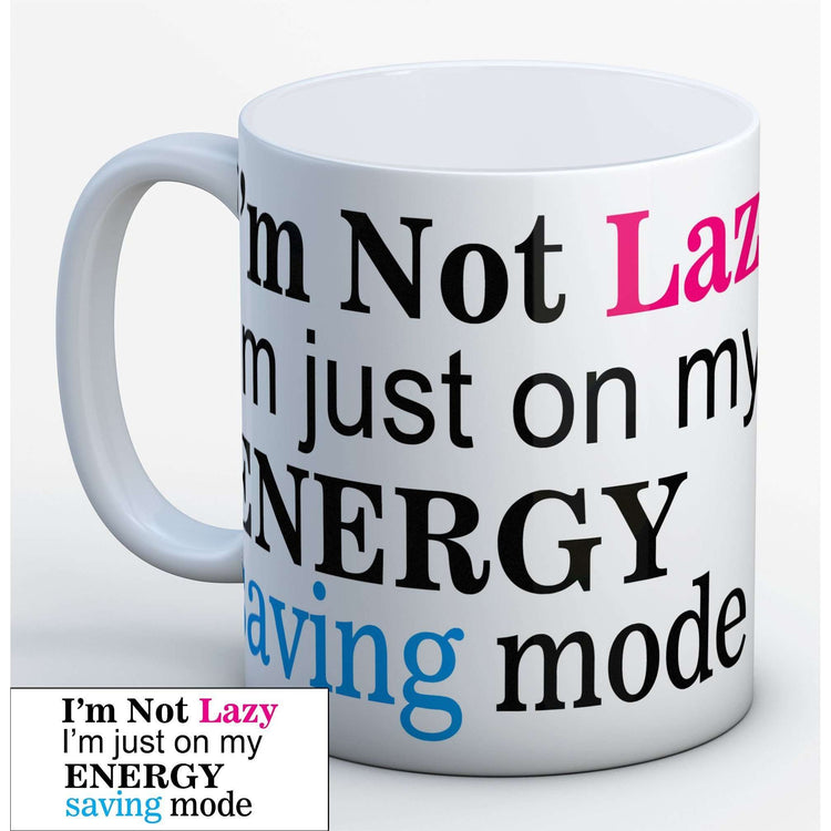 I'm not lazy Mug:MugEndlessPrintsUK
