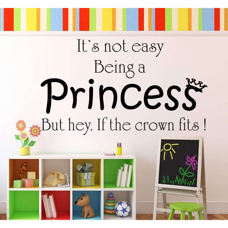 It's not easy being a Princess:Wall Art StickerEndlessPrintsUK