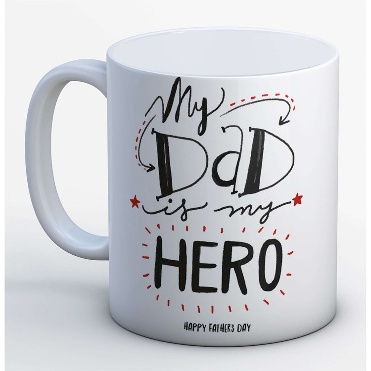 My dad is is hero Mug:MugEndlessPrintsUK