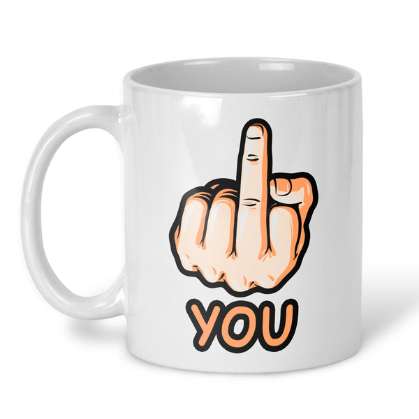A white ceramic mug featuring a cartoon graphic of a hand showing the middle finger above the word 'YOU' in orange letters with black outlines, set against a plain white background.