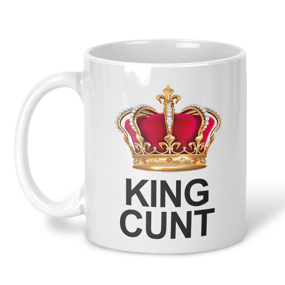 A white ceramic mug featuring a graphic of a red and gold crown above the text 'KING CUNT' in bold black letters, shown on a clean white background.