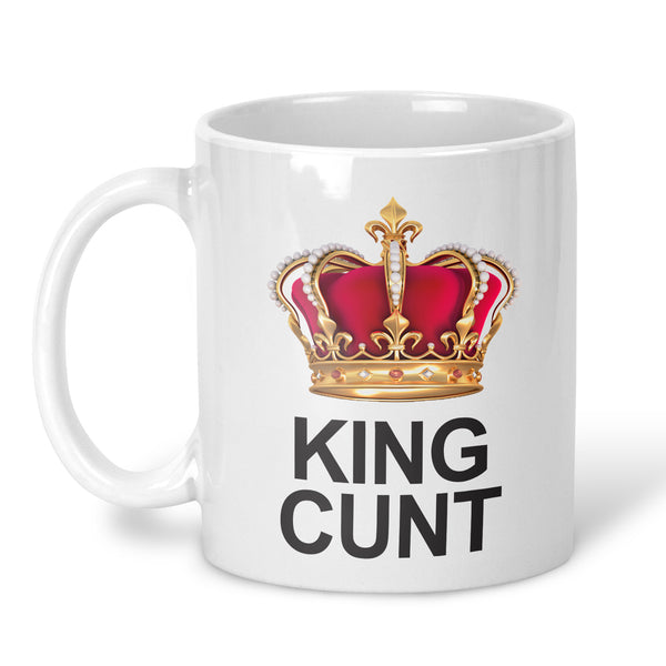A white ceramic mug featuring a graphic of a red and gold crown above the text 'KING CUNT' in bold black letters, shown on a clean white background.