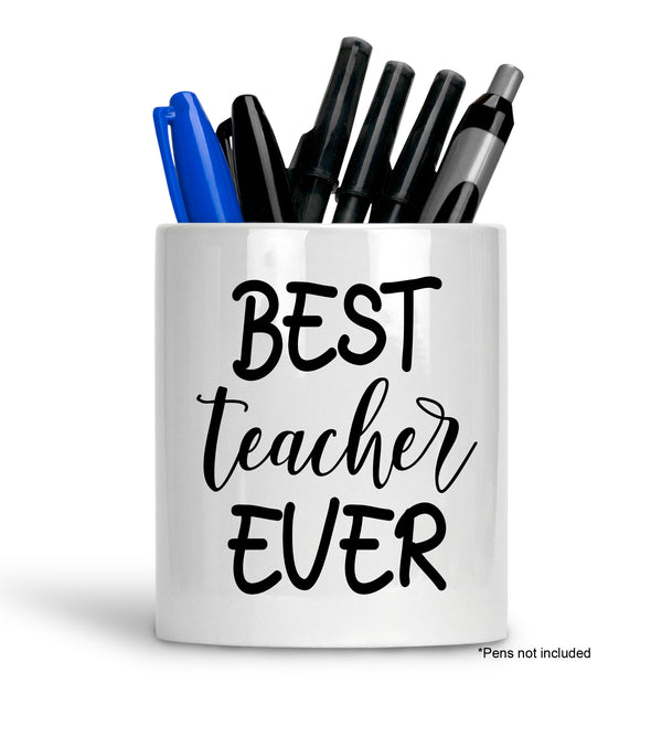 Teacher Thank you Pen / Pencil Pot - BEST TEACHER EVER - Leaving Gift Present