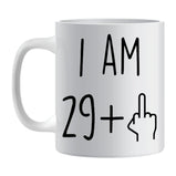 I am 29 +1 (30th Birthday Mug)