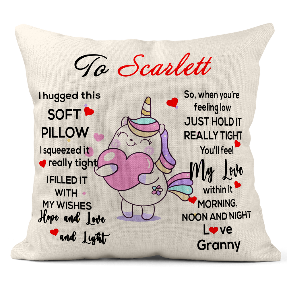 Personalised Unicorn hugged this pillow really tight 