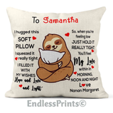I hugged this soft pillow - sloth