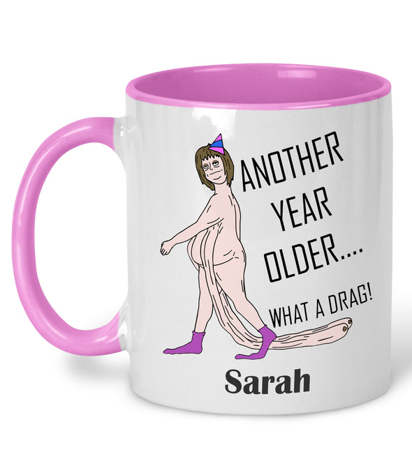 Another Year Older Rude Female Mug - Personalised