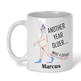 Another Year Older Rude Male Mug - Personalised