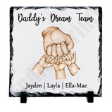 Daddy's Dream Team Slate