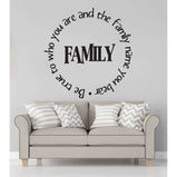 Family - be true to who you are:Wall Art StickerEndlessPrintsUK