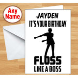 Floss like a Boss - Birthday Card:Greeting CardsEndlessPrintsUK