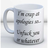 I'm crap at apologies Mug:MugEndlessPrintsUK