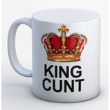 King Cunt Mug:MugEndlessPrintsUK