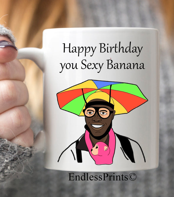 Happy Birthday you Sexy Banana - Looky Looky Man Mug