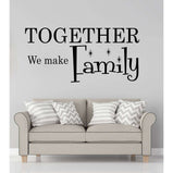 Together we make a Family:Wall Art StickerEndlessPrintsUK