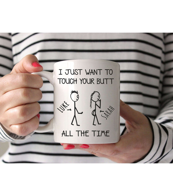 I Just Want To Touch Your Butt Funny Mug:MugEndlessPrintsUK