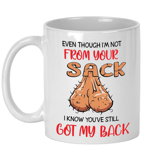 Funny mug for a step dad not from your sack 